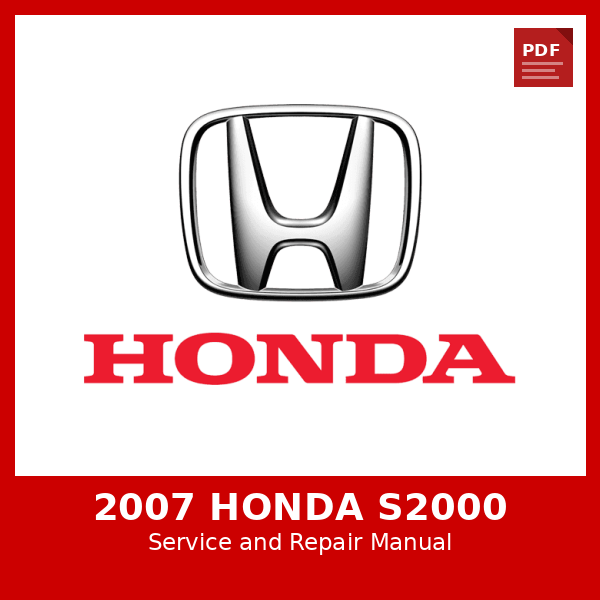 2007 Honda S2000 OEM Factory Repair Manual