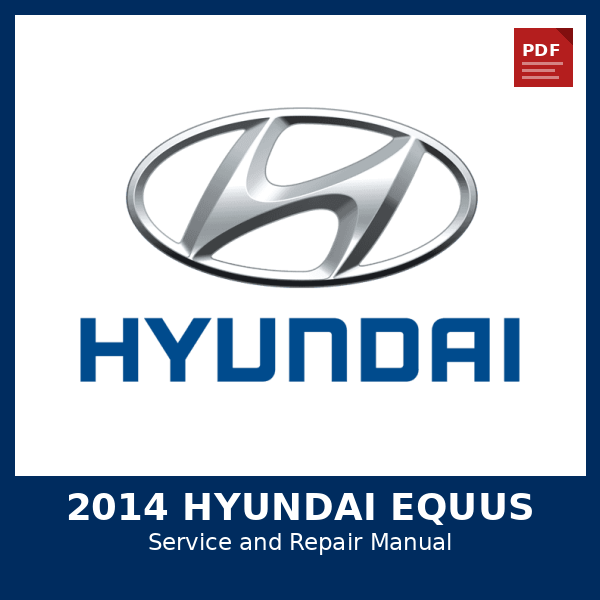 2014 Hyundai Equus OEM Factory Repair Manual