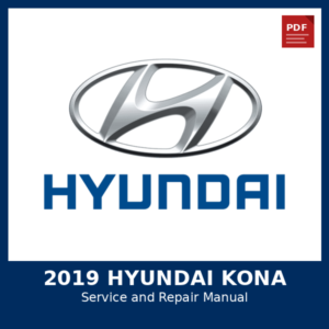 2019 Hyundai Kona OEM Factory Repair Manual