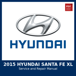2015 Hyundai Santa Fe XL OEM Factory Repair Manual