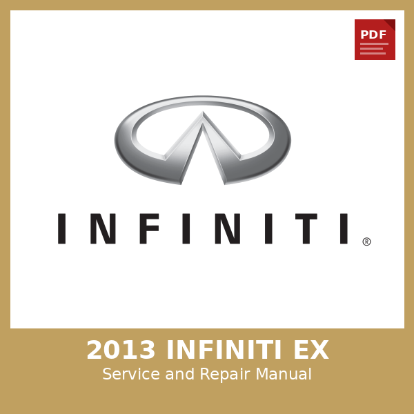 2013 Infiniti Ex OEM Factory Repair Manual