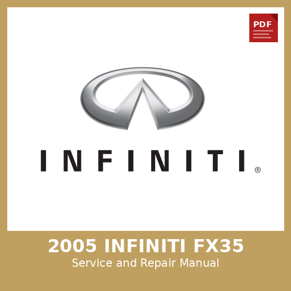 2005 Infiniti FX35 OEM Factory Repair Manual