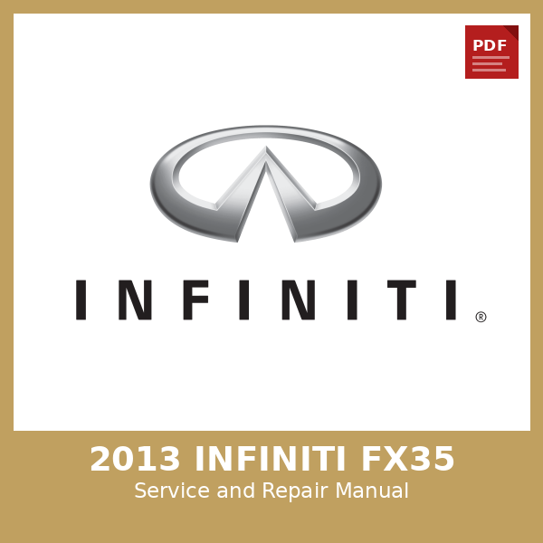 2013 Infiniti FX35 OEM Factory Repair Manual