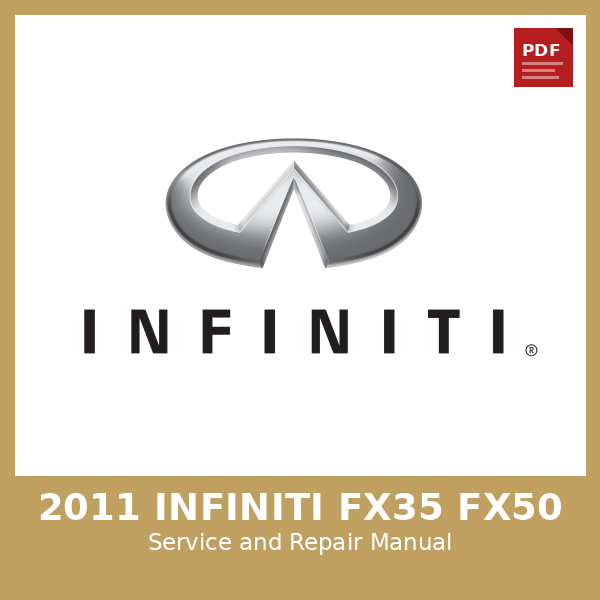 2011 Infiniti Fx35 Fx50 OEM Factory Repair Manual