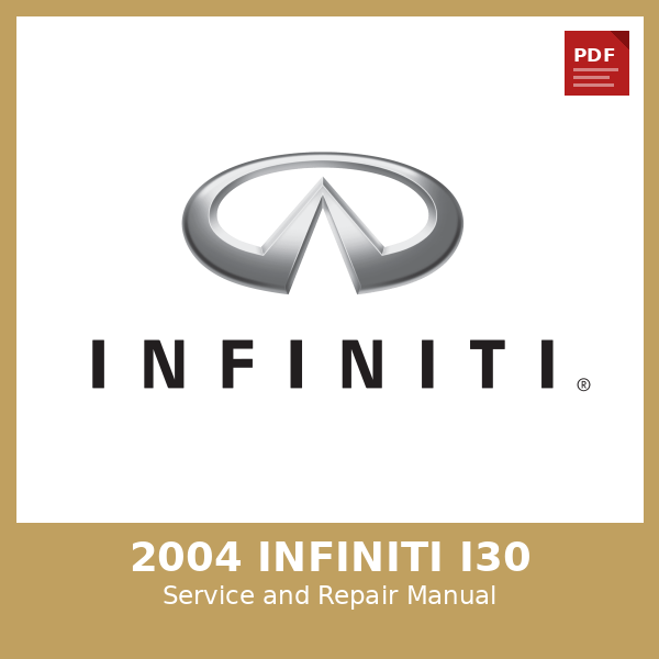 2004 Infiniti I30 OEM Factory Repair Manual