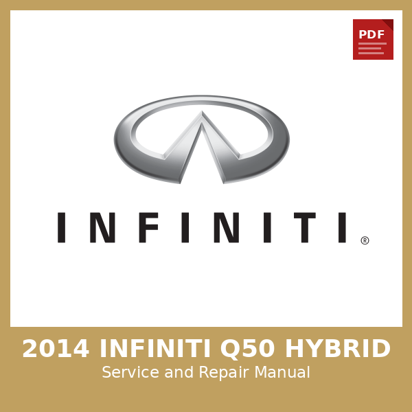 2014 Infiniti Q50 Hybrid OEM Factory Repair Manual