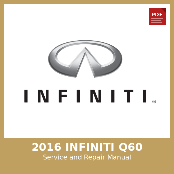 2016 Infiniti Q60 OEM Factory Repair Manual
