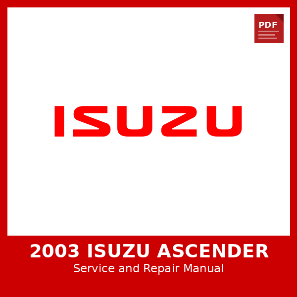 2003 Isuzu Ascender OEM Factory Repair Manual