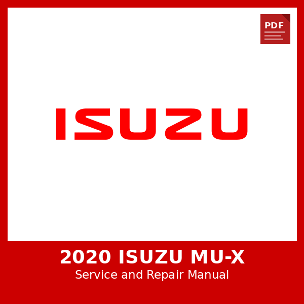 2020 Isuzu MU-X OEM Factory Repair Manual