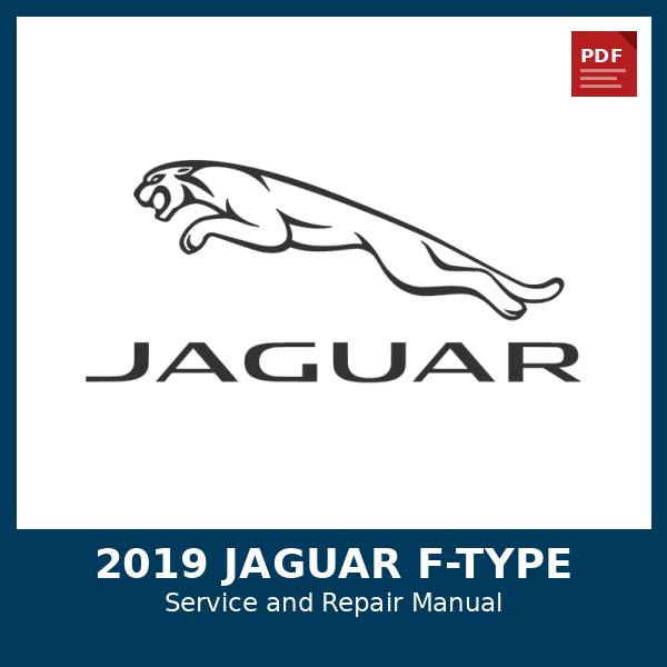 2019 Jaguar F-Type OEM Factory Repair Manual