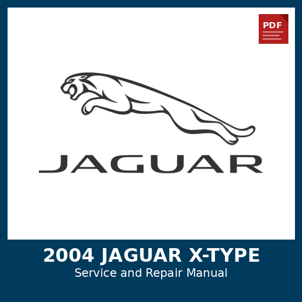 2004 Jaguar X-Type OEM Factory Repair Manual