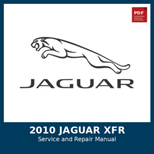 2010 Jaguar XFR OEM Factory Repair Manual