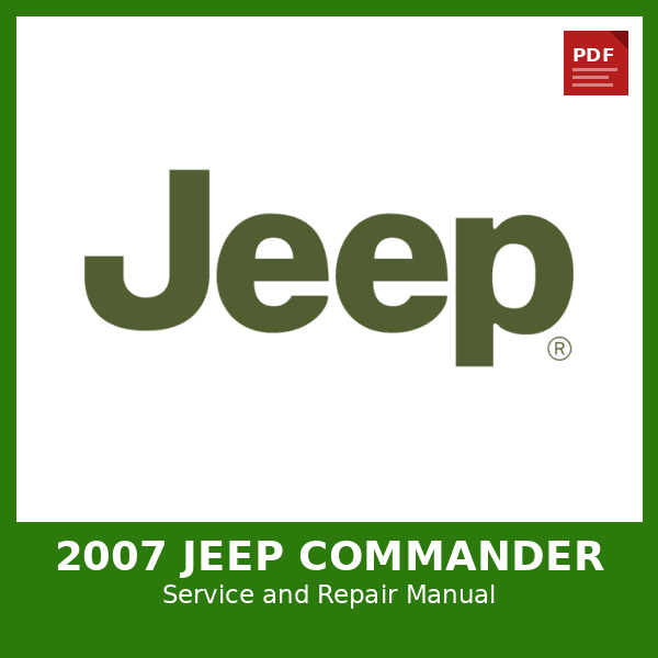 2007 Jeep Commander OEM Factory Repair Manual