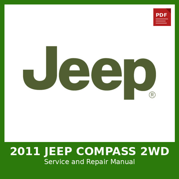 2011 Jeep Compass 2WD OEM Factory Repair Manual