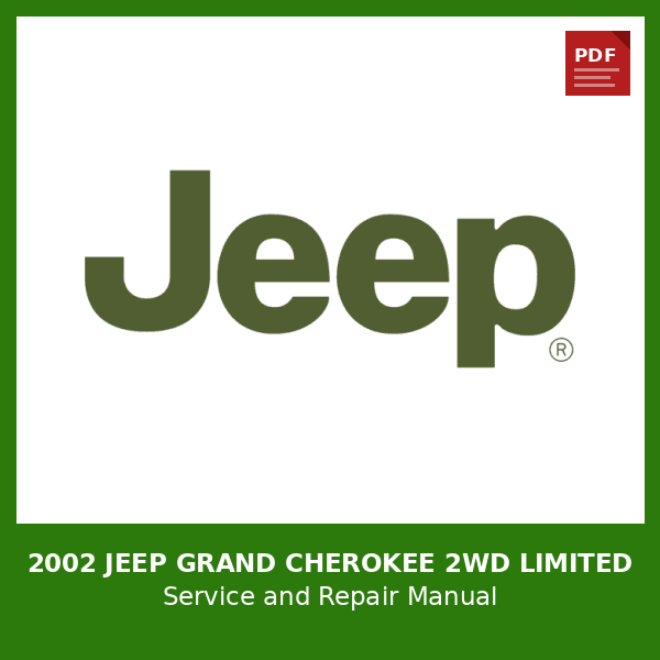 2002 Jeep Grand Cherokee 2WD Limited OEM Factory Repair Manual