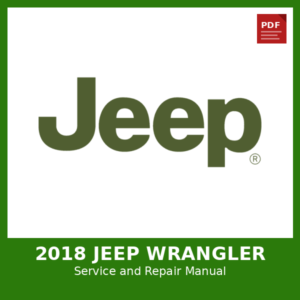 2018 Jeep Wrangler OEM Factory Repair Manual