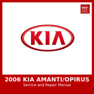 2006 KIA AMANTI/OPIRUS OEM Factory Repair Manual