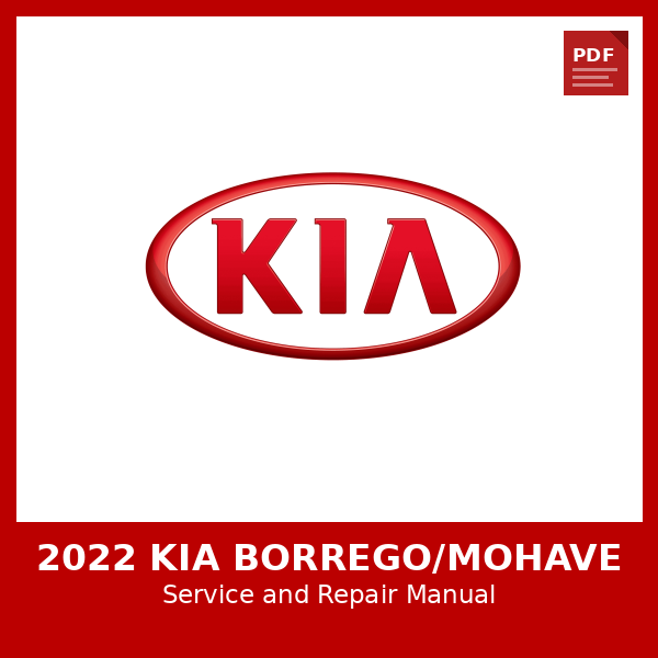 2022 KIA BORREGO/MOHAVE OEM Factory Repair Manual