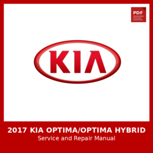 2017 KIA OPTIMA/OPTIMA Hybrid OEM Factory Repair Manual