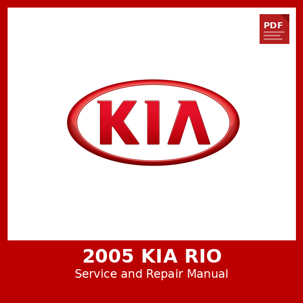 2005 KIA Rio OEM Factory Repair Manual