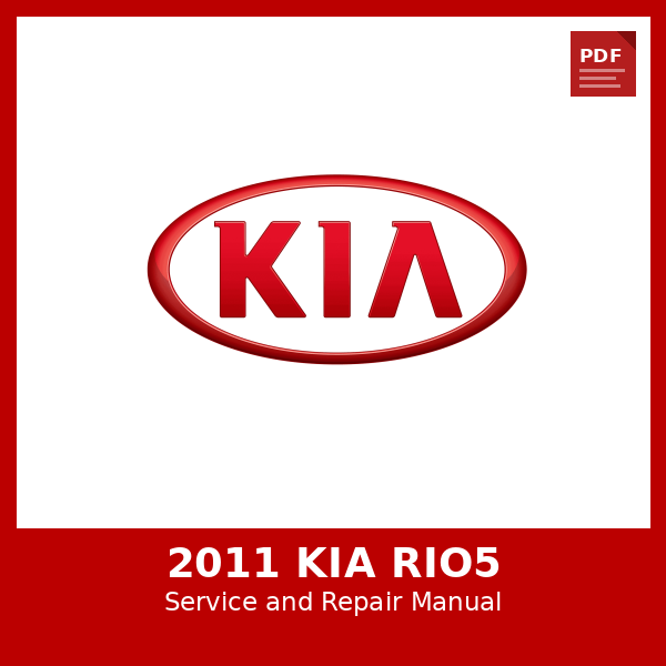 2011 Kia Rio5 OEM Factory Repair Manual