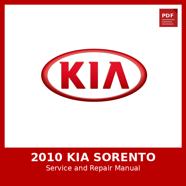 2010 KIA Sorento OEM Factory Repair Manual