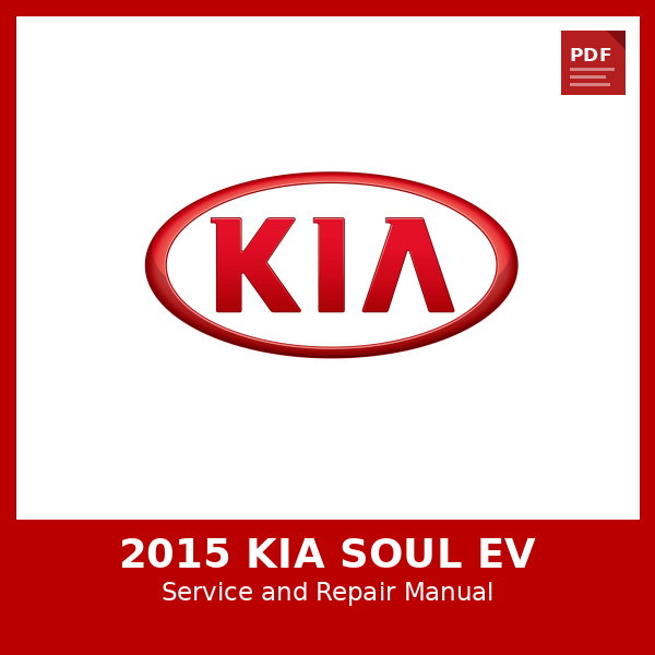 2015 Kia Soul EV OEM Factory Repair Manual