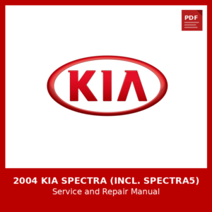 2004 Kia Spectra (incl. Spectra5) OEM Factory Repair Manual