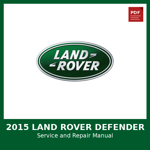 2015 Land Rover Defender OEM Factory Repair Manual