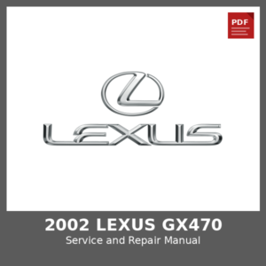 2002 Lexus GX470 OEM Factory Repair Manual