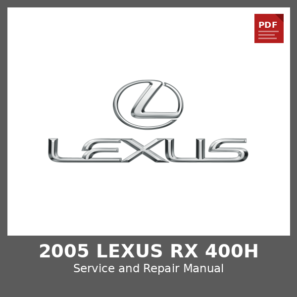 2005 Lexus RX 400h OEM Factory Repair Manual