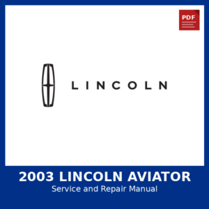 2003 Lincoln Aviator OEM Factory Repair Manual