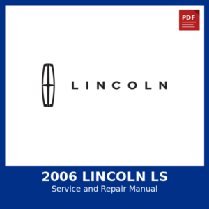 2006 Lincoln LS OEM Factory Repair Manual