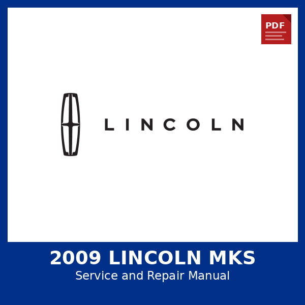 2009 Lincoln Mks OEM Factory Repair Manual