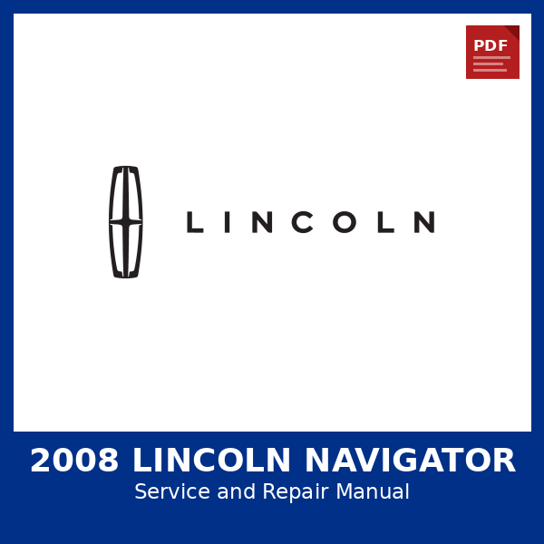 2008 Lincoln Navigator OEM Factory Repair Manual