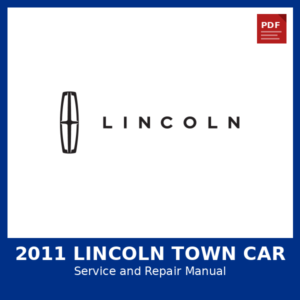 2011 Lincoln Town Car OEM Factory Repair Manual