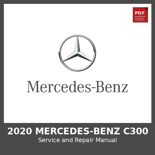 2020 Mercedes-Benz C300 OEM Factory Repair Manual