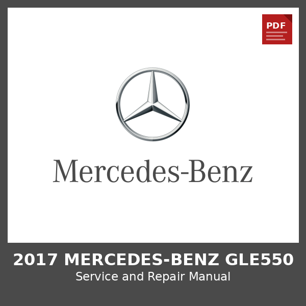 2017 Mercedes-Benz GLE550 OEM Factory Repair Manual