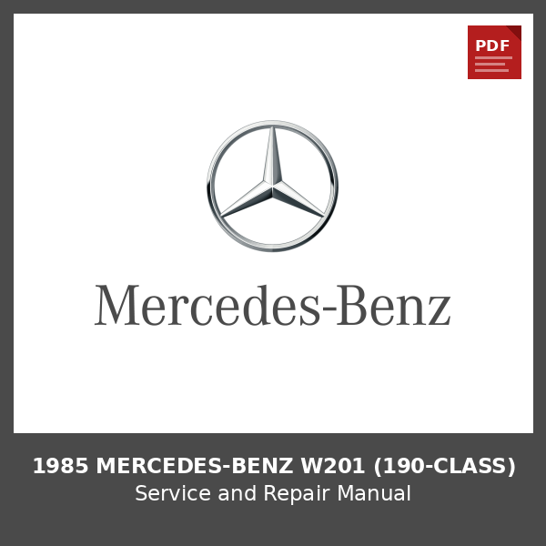 1985 Mercedes-Benz W201 (190-Class) OEM Factory Repair Manual