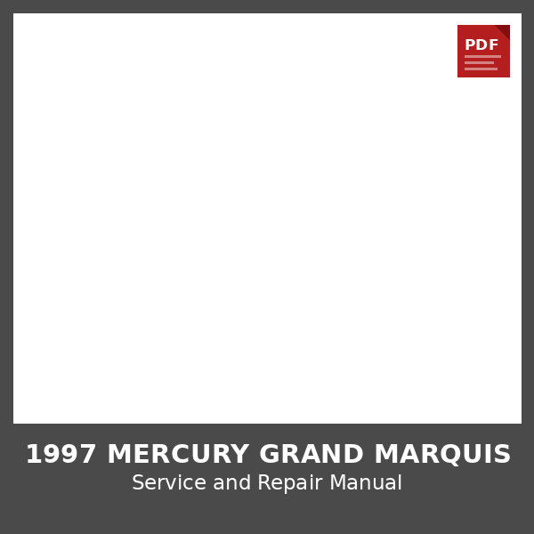 1997 Mercury Grand Marquis OEM Factory Repair Manual
