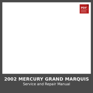 2002 Mercury Grand Marquis OEM Factory Repair Manual