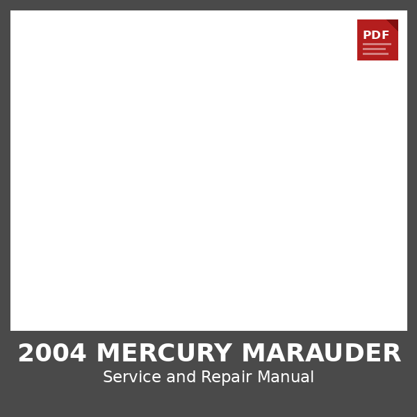 2004 Mercury Marauder OEM Factory Repair Manual