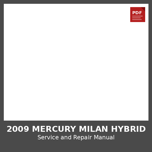 2009 Mercury Milan Hybrid OEM Factory Repair Manual