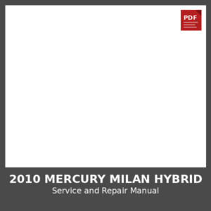 2010 Mercury Milan Hybrid OEM Factory Repair Manual