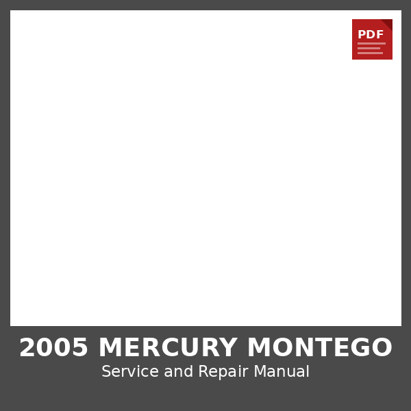 2005 Mercury Montego OEM Factory Repair Manual