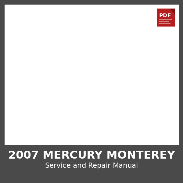 2007 Mercury Monterey OEM Factory Repair Manual