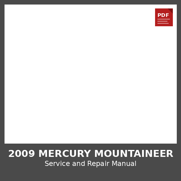 2009 Mercury Mountaineer OEM Factory Repair Manual