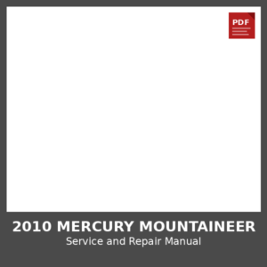 2010 Mercury Mountaineer OEM Factory Repair Manual