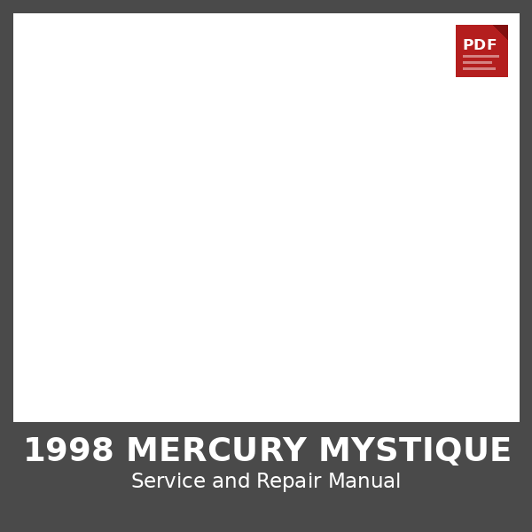 1998 Mercury Mystique OEM Factory Repair Manual