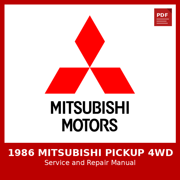 1986 Mitsubishi Pickup 4WD OEM Factory Repair Manual